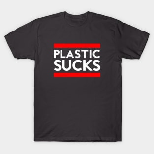 Plastic Sucks T-Shirt